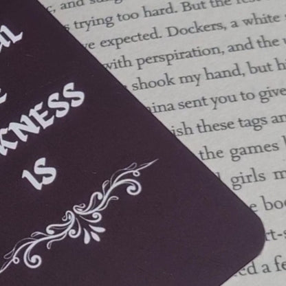 The Darkness is Beautiful - Bookmark