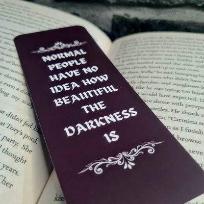 The Darkness is Beautiful - Bookmark