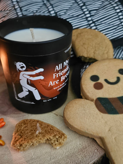 All my Friends are Bread - 30cl Candle